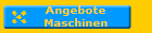 Angebote
Maschinen